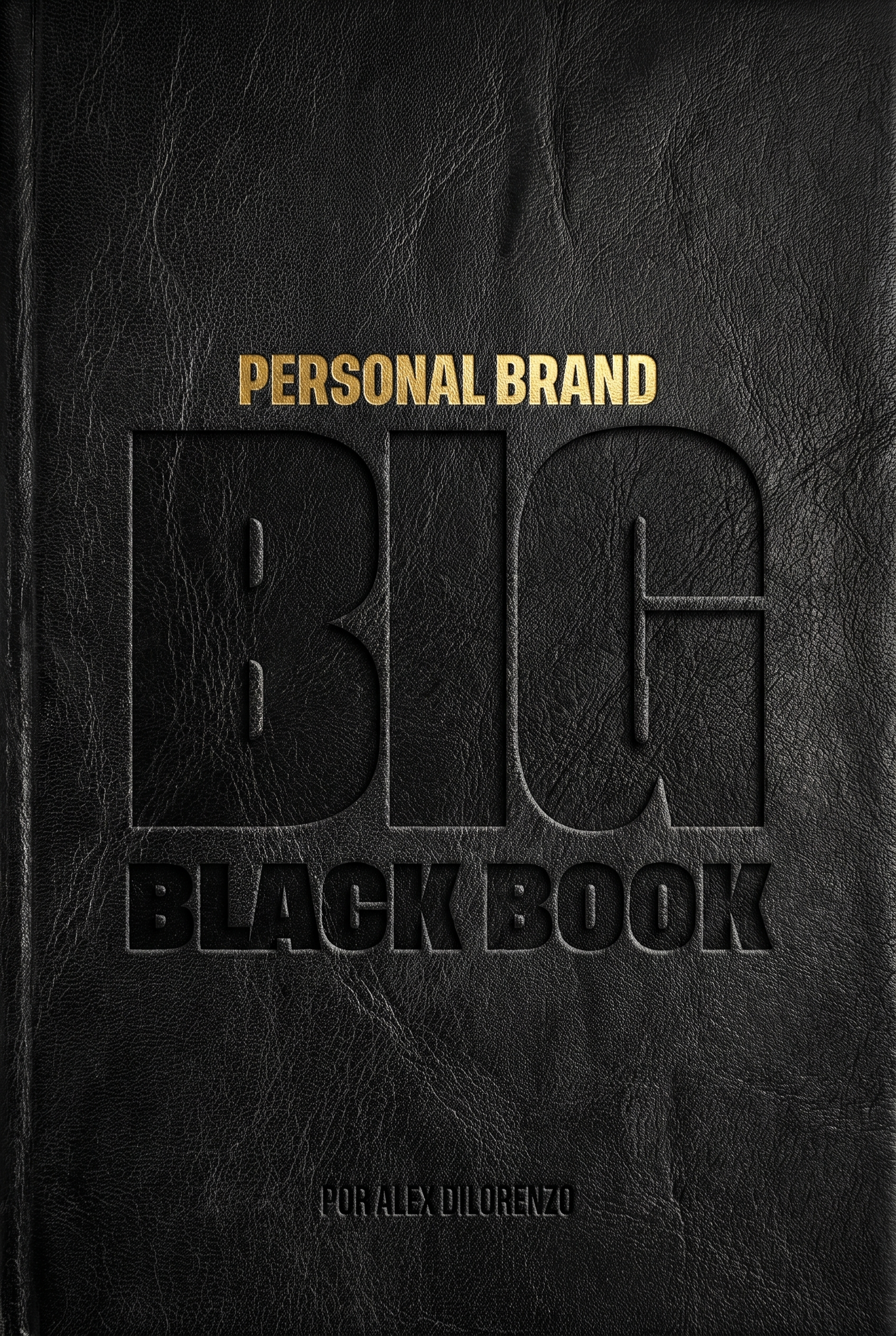 Personal Brand Big Black Book — por Alex DiLorenzo